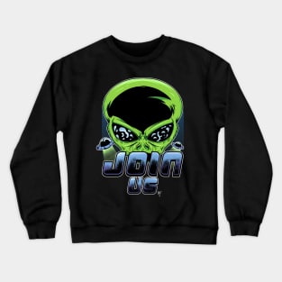 Join Us Crewneck Sweatshirt